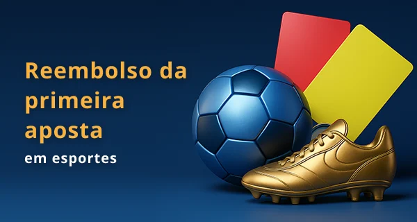 Reembolso da primeira aposta em esportes